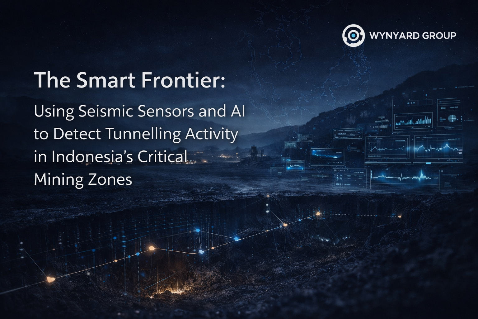 The Smart Frontier: Using Seismic Sensors and AI to Detect Tunnelling  Activity in Indonesia’s Critical Mining Zones