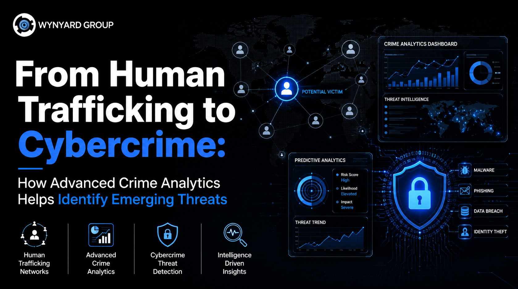 From Human Trafficking to Cybercrime How Advanced Crime Analytics Helps Identify Emerging Threats