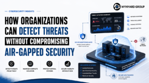 How Organizations Can Detect Threats Without Compromising Air-Gapped Security